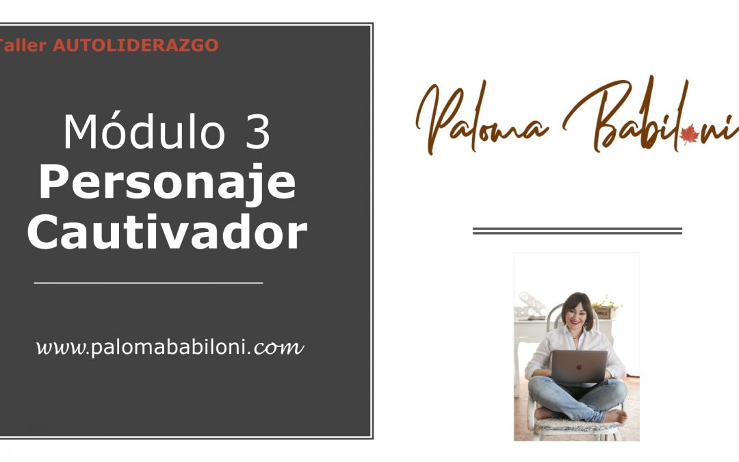 El personaje cautivador- Taller AUTOLIDERAZGO