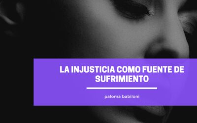 La principal fuente de sufrimiento: la sensación de injusticia